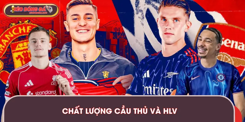 So sánh 2 giải đấu về chất lượng cầu thủ và đội ngũ huấn luyện viên